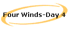 Four Winds-Day 4